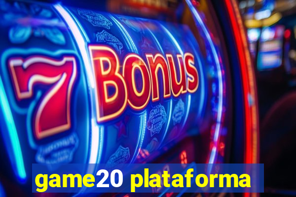 game20 plataforma